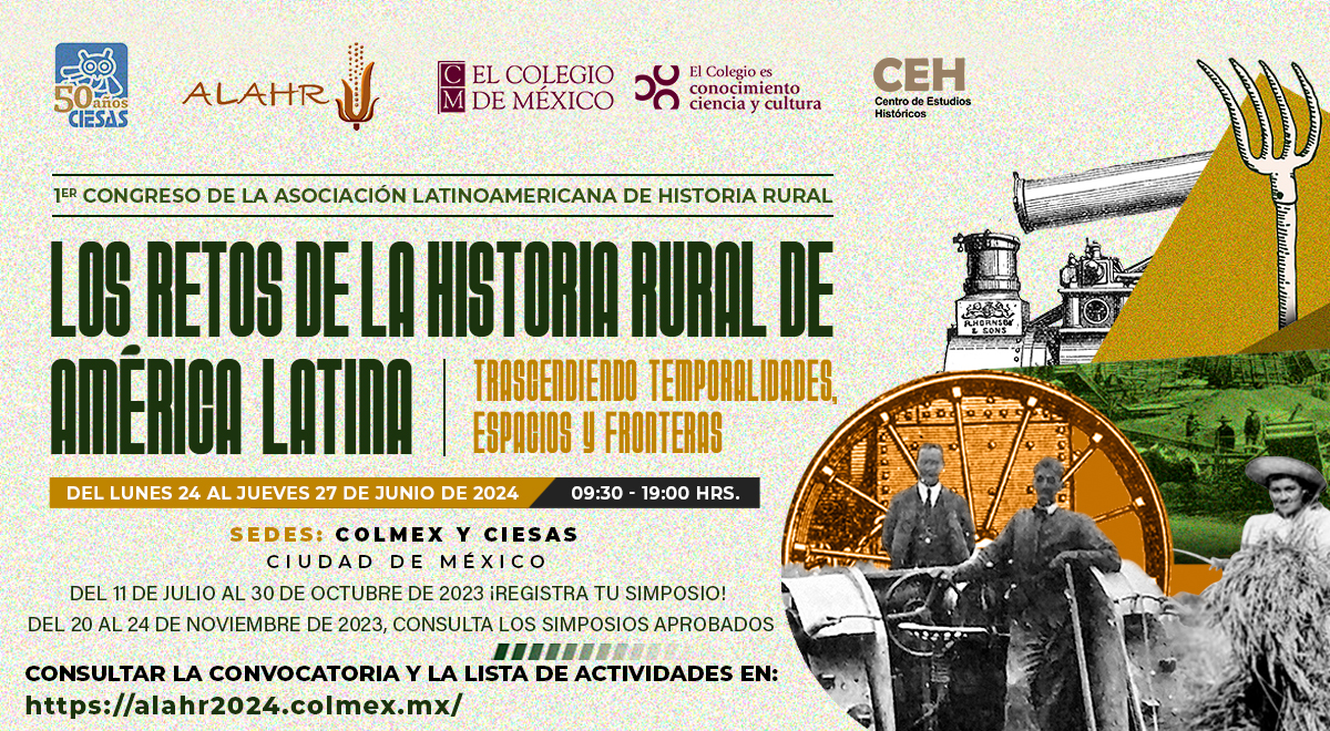 Congreso Los retos de la historia rural de América Latina. Trascendiendo temporalidades, espacios y fronteras